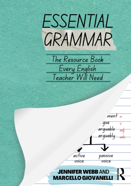 Essential Grammar : The Resource Book Every Secondary English Teacher Will Need, PDF eBook