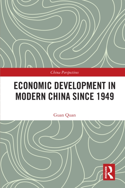 Economic Development in Modern China Since 1949, PDF eBook