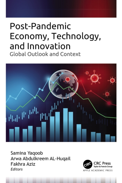 Post-Pandemic Economy, Technology, and Innovation : Global Outlook and Context, PDF eBook