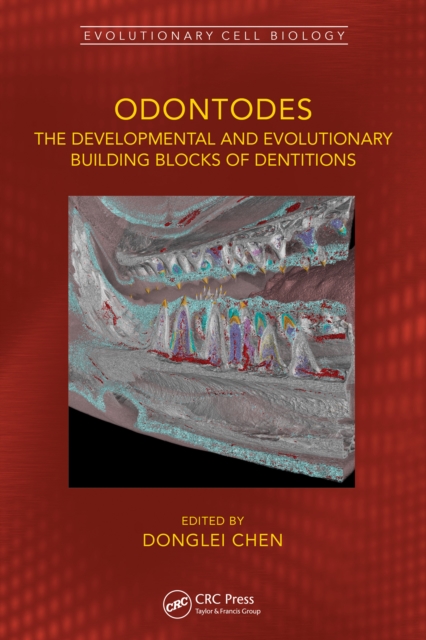 Odontodes : The Developmental and Evolutionary Building Blocks of Dentitions, PDF eBook
