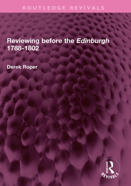 Reviewing before the Edinburgh 1788-1802, EPUB eBook