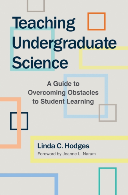 Teaching Undergraduate Science : A Guide to Overcoming Obstacles to Student Learning, PDF eBook