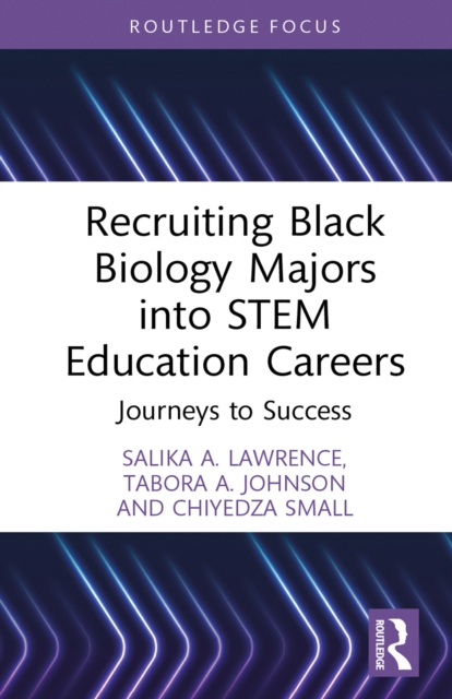 Recruiting Black Biology Majors into STEM Education Careers : Journeys to Success, PDF eBook