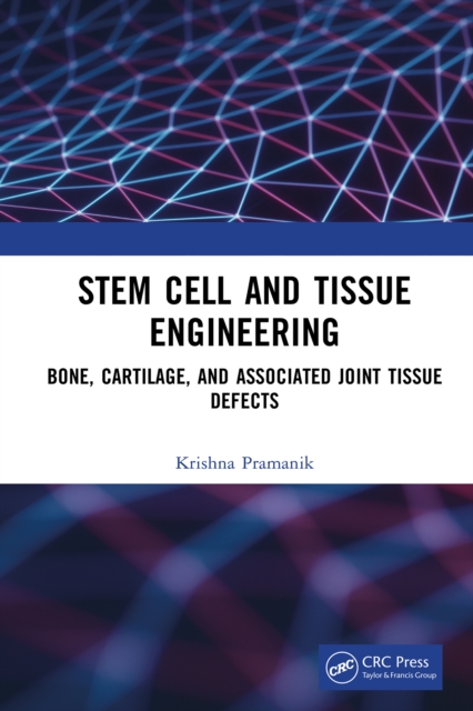 Stem Cell and Tissue Engineering : Bone, Cartilage, and Associated Joint Tissue Defects, PDF eBook