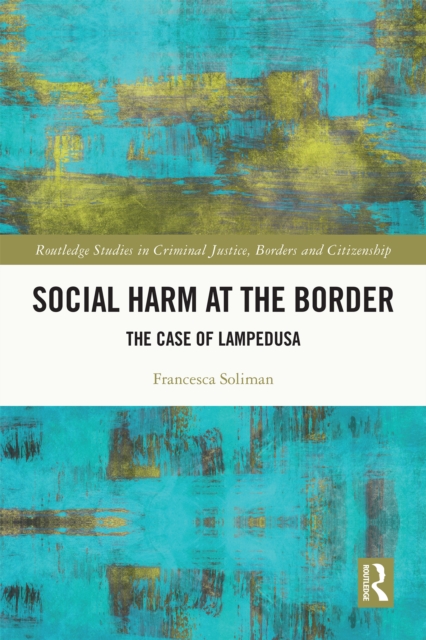 Social Harm at the Border : The Case of Lampedusa, PDF eBook