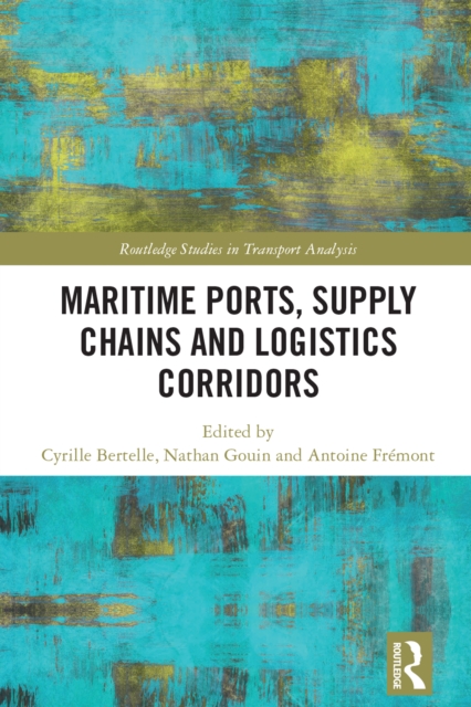 Maritime Ports, Supply Chains and Logistics Corridors, PDF eBook