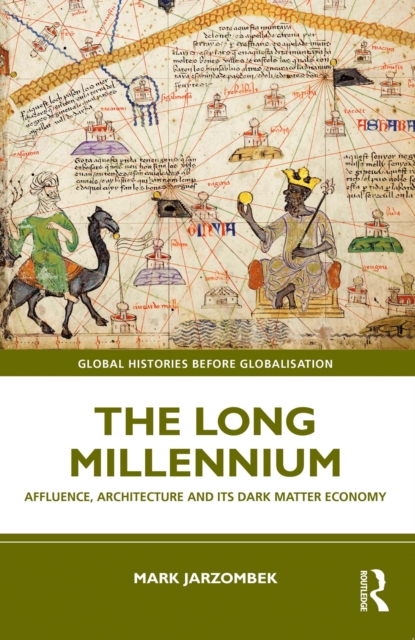 The Long Millennium : Affluence, Architecture and Its Dark Matter Economy, EPUB eBook