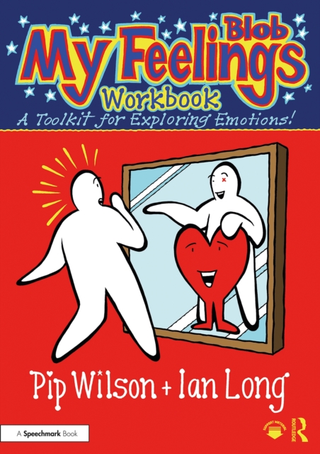 My Blob Feelings Workbook : A Toolkit for Exploring Emotions!, EPUB eBook