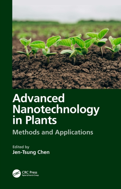 Advanced Nanotechnology in Plants : Methods and Applications, EPUB eBook