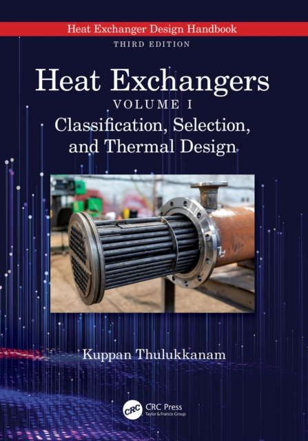Heat Exchangers : Classification, Selection, and Thermal Design, PDF eBook