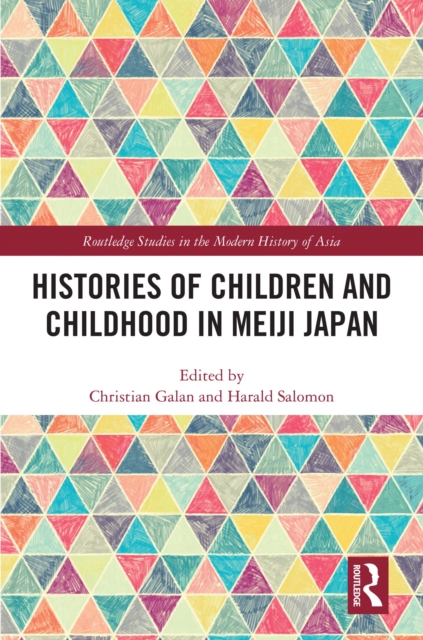 Histories of Children and Childhood in Meiji Japan, PDF eBook
