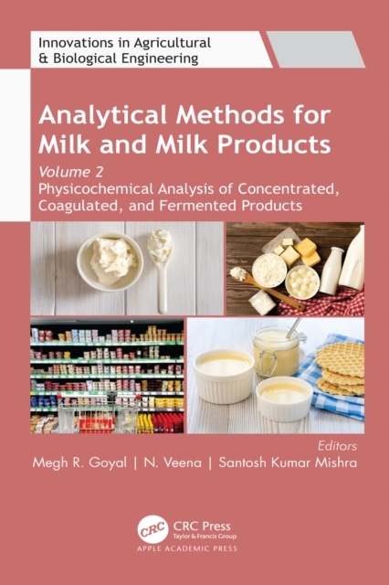 Analytical Methods for Milk and Milk Products : Volume 2: Physicochemical Analysis of Concentrated, Coagulated and Fermented Products, EPUB eBook