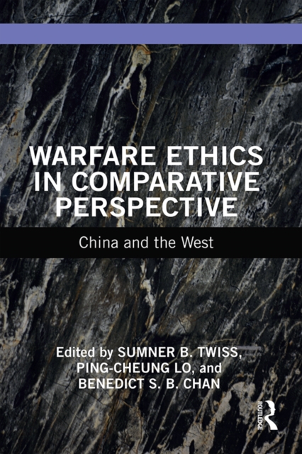 Warfare Ethics in Comparative Perspective : China and the West, PDF eBook