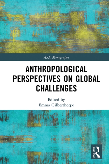Anthropological Perspectives on Global Challenges, PDF eBook
