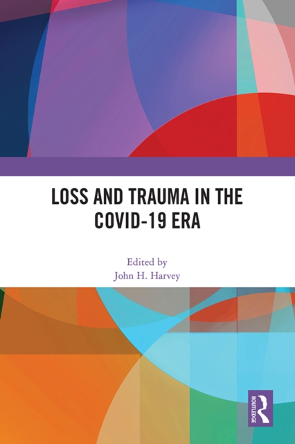 Loss and Trauma in the COVID-19 Era, PDF eBook