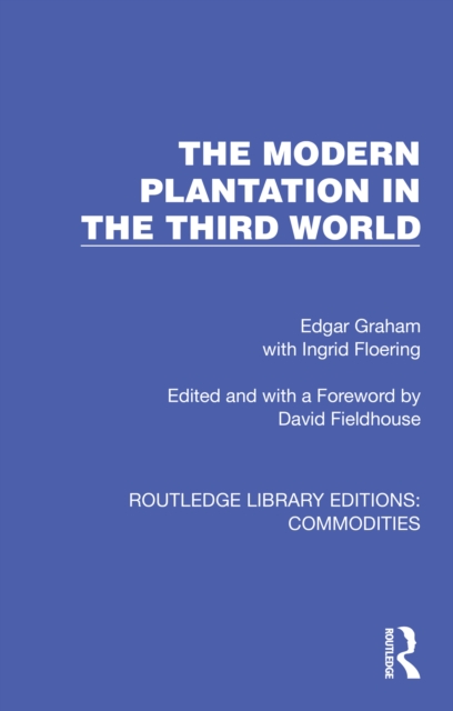 The Modern Plantation in the Third World, EPUB eBook