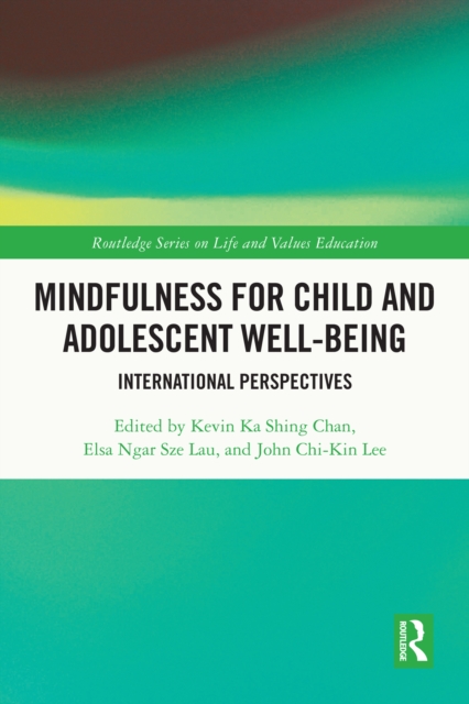 Mindfulness for Child and Adolescent Well-Being : International Perspectives, PDF eBook