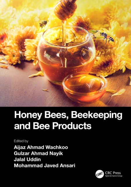 Honey Bees, Beekeeping and Bee Products, PDF eBook