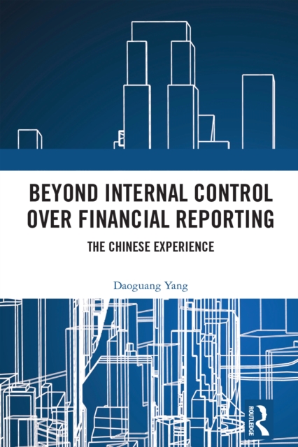 Beyond Internal Control over Financial Reporting : The Chinese Experience, PDF eBook