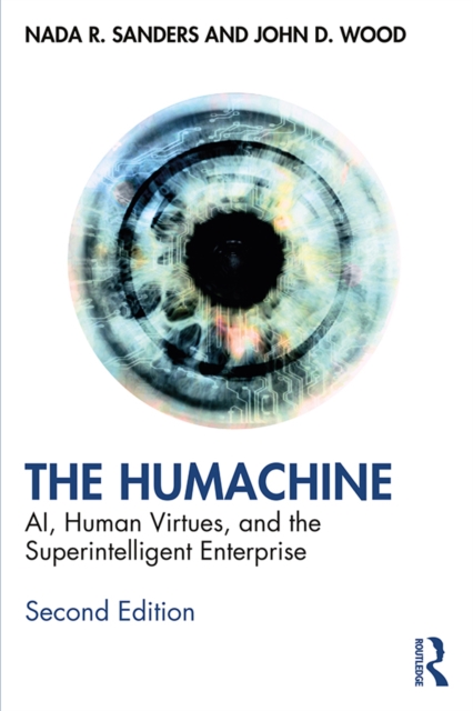 The Humachine : AI, Human Virtues, and the Superintelligent Enterprise, PDF eBook