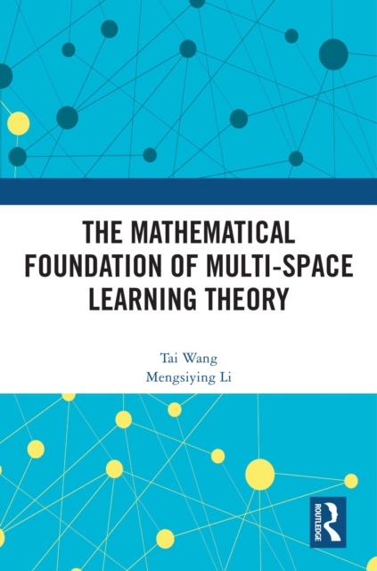 The Mathematical Foundation of Multi-Space Learning Theory, EPUB eBook