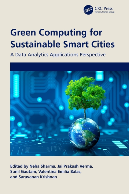 Green Computing for Sustainable Smart Cities : A Data Analytics Applications Perspective, EPUB eBook