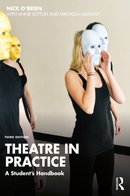 Theatre in Practice : A Student's Handbook, PDF eBook