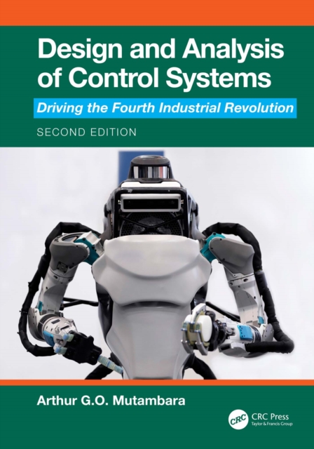 Design and Analysis of Control Systems : Driving the Fourth Industrial Revolution, PDF eBook