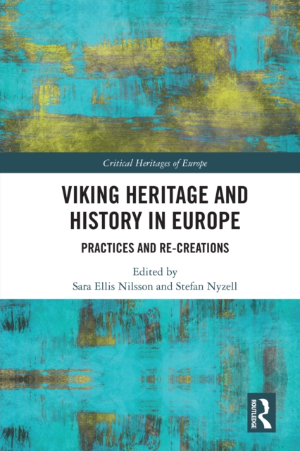 Viking Heritage and History in Europe : Practices and Re-creations, EPUB eBook