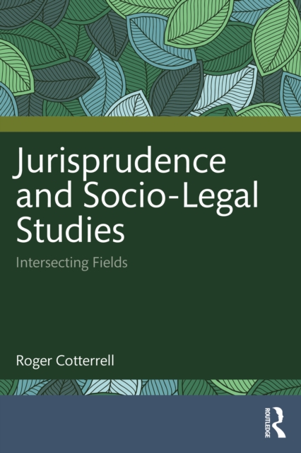 Jurisprudence and Socio-Legal Studies : Intersecting Fields, EPUB eBook