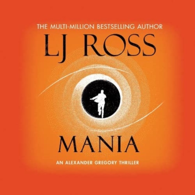 Mania: An Alexander Gregory Thriller (The Alexander Gregory Thrillers Book 4), CD-Audio Book