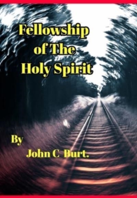 Fellowship of The Holy Spirit., Hardback Book