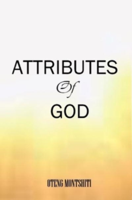 Attributes of God, Hardback Book