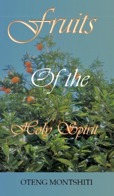 Fruits of the Holy Spirit, Hardback Book