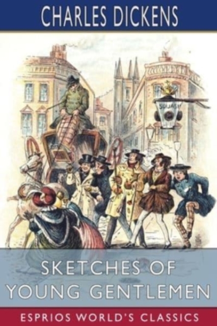 Sketches of Young Gentlemen (Esprios Classics), Paperback / softback Book