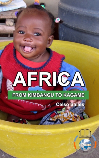 AFRICA, FROM KIMBANGO TO KAGAME - Celso Salles : Africa Collection, Hardback Book