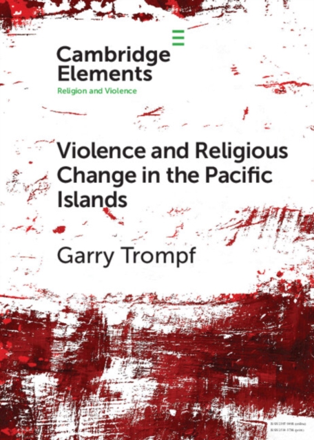 Violence and Religious Change in the Pacific Islands, PDF eBook
