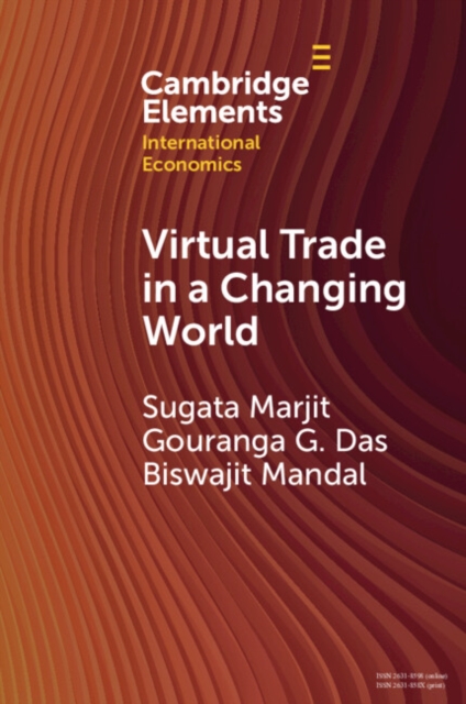 Virtual Trade in a Changing World : Comparative Advantage, Growth and Inequality, Paperback / softback Book