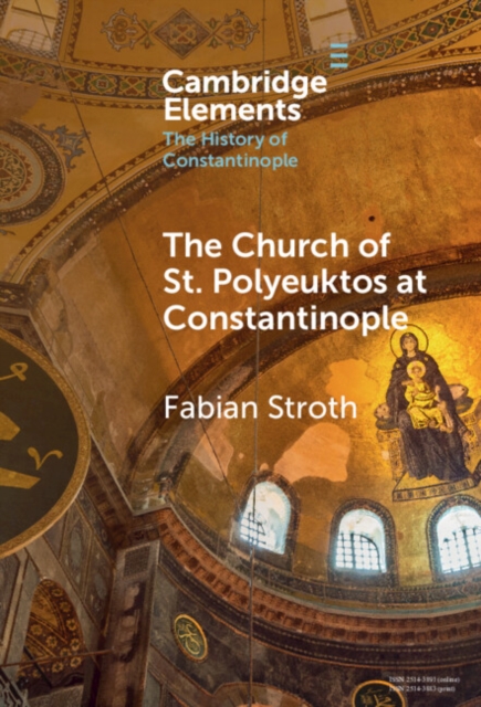 The Church of St. Polyeuktos at Constantinople, PDF eBook