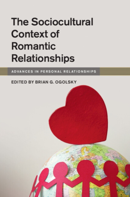 The Sociocultural Context of Romantic Relationships, Hardback Book