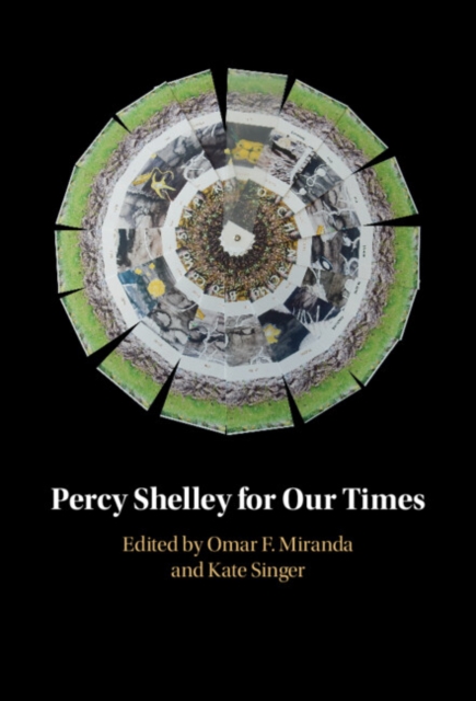 Percy Shelley for Our Times, Hardback Book