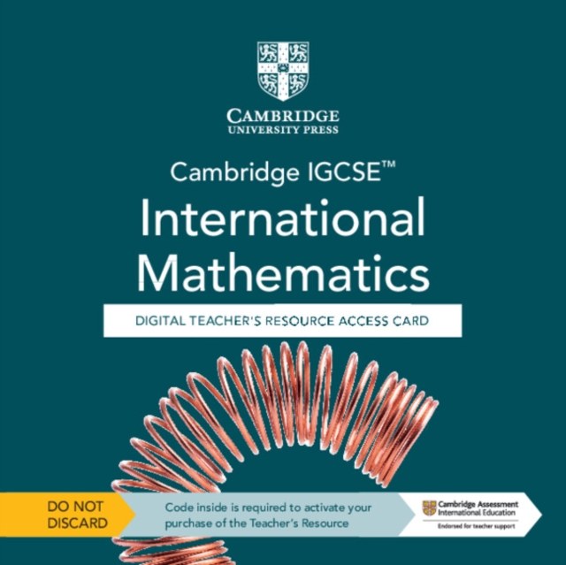 Cambridge IGCSE™ International Mathematics Digital Teacher’s Resource - Individual User Licence Access Card (5 Years' Access), Digital product license key Book