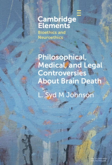 Philosophical, Medical, and Legal Controversies About Brain Death, EPUB eBook