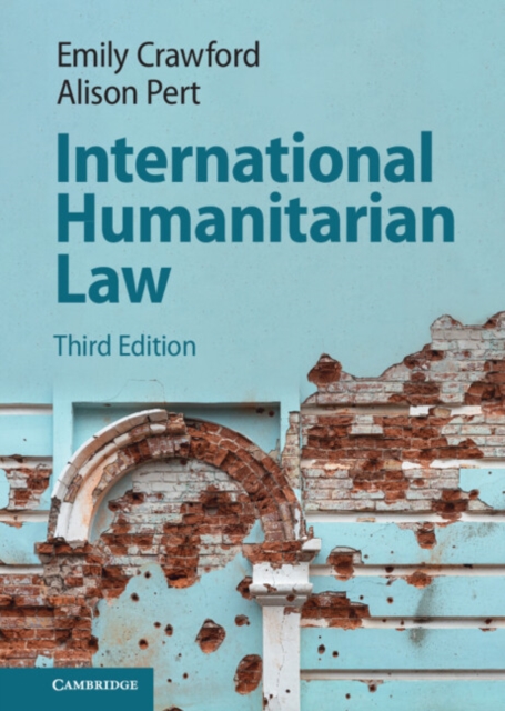 International Humanitarian Law, Hardback Book