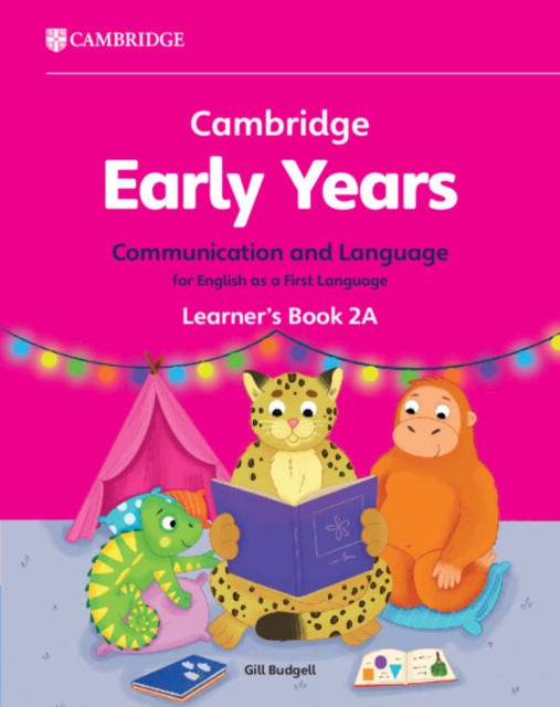 Cambridge Early Years Communication and Language for English as a First Language Learner's Book 2A : Early Years International, Paperback / softback Book