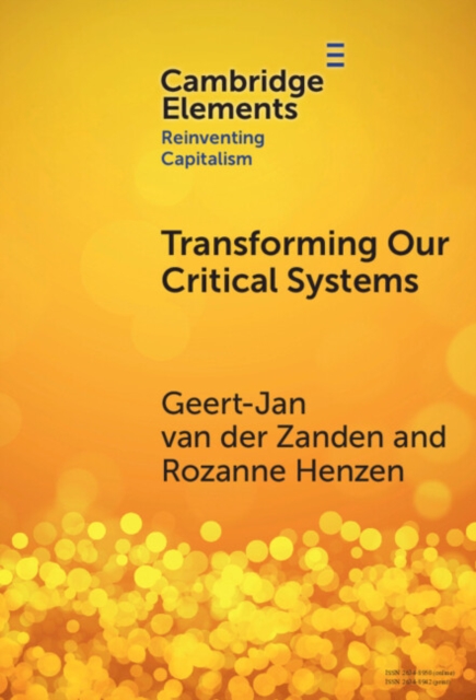 Transforming our Critical Systems : How Can We Achieve the Systemic Change the World Needs?, EPUB eBook