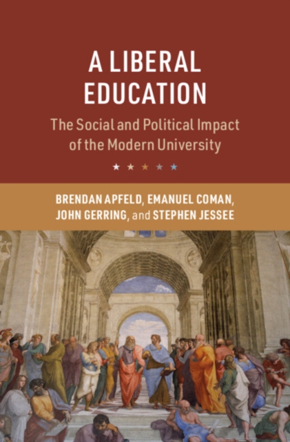 Liberal Education : The Social and Political Impact of the Modern University, PDF eBook