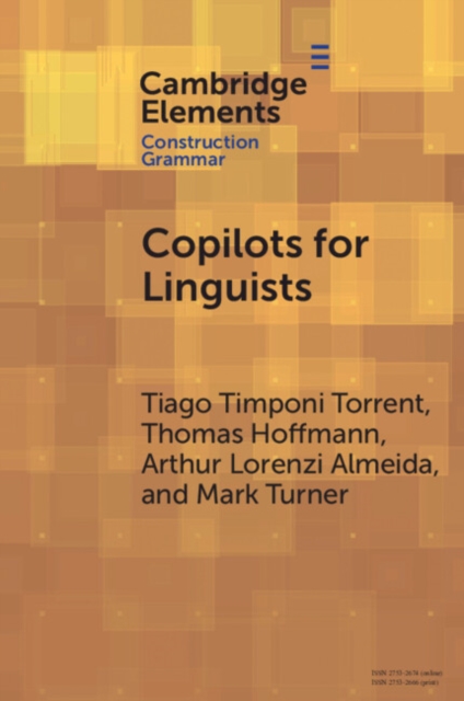 Copilots for Linguists : AI, Constructions, and Frames, Paperback / softback Book