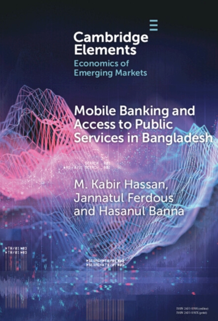 Mobile Banking and Access to Public Services in Bangladesh : Influencing Issues and Factors, EPUB eBook