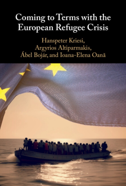 Coming to Terms with the European Refugee Crisis, Hardback Book